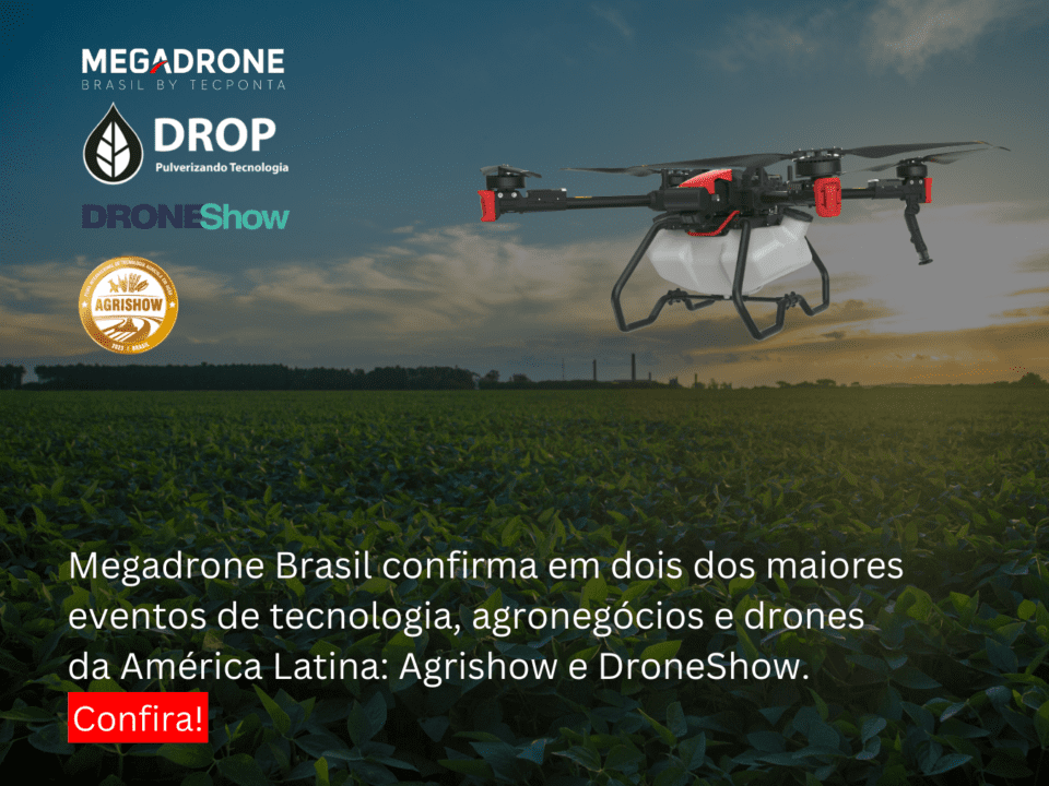 Megadrone confirma presença na DroneShow e Agrishow